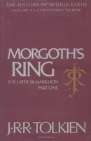 Morgoth's Ring: The Later Silmarillion, Part One: The Legends of Aman (The History of Middle-Earth, 