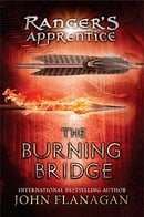 The Burning Bridge (Ranger's Apprentice, Book 2)