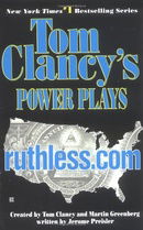 Ruthless.Com (Tom Clancy's Power Plays, Book 2)