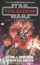 Jedi Under Siege (Star Wars: Young Jedi Knights, Book 6)