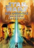 Deception (Star Wars: Jedi Apprentice Special Edition, Book 1)