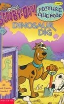 Dinosaur Dig (Scooby-Doo! Picture Clue Book, No. 3)