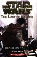 Star Wars: Last of the Jedi - Death on Naboo