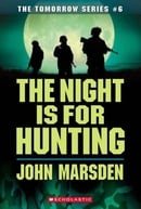 Night Is For Hunting (The Tomorrow Series, Book 6)
