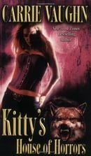Kitty's House of Horrors (Kitty Norville, Book 7)