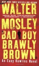 Bad Boy Brawly Brown (Easy Rawlins Mysteries)