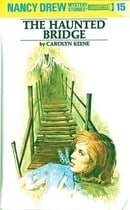 The Haunted Bridge (Nancy Drew, Book 15)