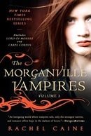 The Morganville Vampires, Vol. 3 (Lord of Misrule / Carpe Corpus)