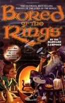 Bored of the Rings: A Parody of J. R. R. Tolkien's Lord of the Rings