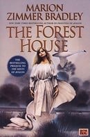 The Forest House (The Mists of Avalon: Prequel)