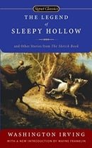 The Legend of Sleepy Hollow and Other Stories From the Sketch Book (Signet Classics)