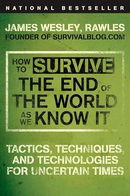 How to Survive the End of the World as We Know It: Tactics, Techniques, and Technologies for Uncerta