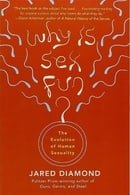 Why Is Sex Fun?: The Evolution Of Human Sexuality (Science Masters)