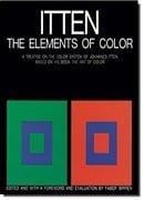 The Elements of Color: A Treatise on the Color System of Johannes Itten Based on His Book the Art of
