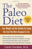 The Paleo Diet: Lose Weight and Get Healthy by Eating the Food You Were Designed to Eat
