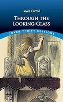 Through the Looking-Glass (Dover Thrift Editions)