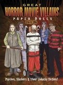 Great Horror Movie Villains Paper Dolls: Psychos, Slashers and Their Unlucky Victims!