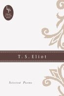 T.S. Eliot: Selected Poems (Library of Classic Poets)
