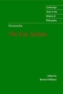 Nietzsche: The Gay Science: With a Prelude in German Rhymes and an Appendix of Songs (Cambridge Text