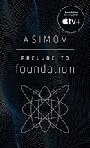Prelude to Foundation (Foundation, Book 1)