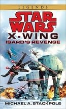 Isard's Revenge (Star Wars, X-Wing #8)