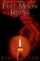 Full Moon Rising (Riley Jensen, Guardian, Book 1)