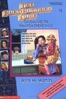 Claudia and the Phantom Phone Calls (The Baby-Sitters Club, No. 2)