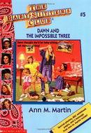 Dawn and the Impossible Three (The Baby-Sitters Club #5)