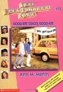 Good-Bye Stacey, Good-Bye (Baby-Sitters Club (Quality))