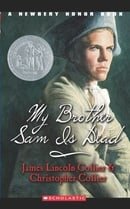 My Brother Sam Is Dead (A Newberry Honor Book)