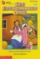 Kristy and the Baby Parade (Baby-Sitters Club #45)