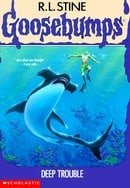 Deep Trouble (Goosebumps Book 19)