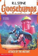 Attack of the Mutant (Goosebumps Book 25)