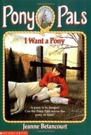 I Want a Pony (Pony Pals #1)
