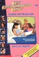 Claudia and the Bad Joke (Baby-Sitters Club, No. 19)