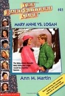 Mary Anne Vs. Logan (Baby-Sitters Club (Quality))