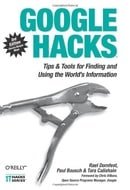 Google Hacks: Tips & Tools for Finding and Using the World's Information