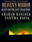 Heaven's Mirror: Quest for the Lost Civilization