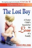 The Lost Boy: A Foster Child's Search For The Love Of A Family (Turtleback School & Library Binding 