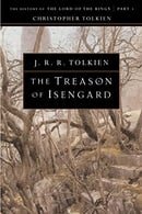 The Treason of Isengard: The History of The Lord of the Rings, Part Two (The History of Middle-Earth