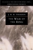 The War of the Ring: The History of The Lord of the Rings, Part Three (The History of Middle-Earth, 