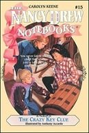 The Crazy Key Clue (Nancy Drew Notebooks #15)