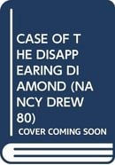 CASE OF THE DISAPPEARING DIAMOND (NANCY DREW 80)
