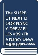 The SUSPECT NEXT DOOR NANCY DREW FILES #39 (The Nancy Drew Files Case, No 39)