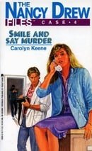 Smile and Say Murder (Nancy Drew Casefiles, Case 4)