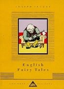English Fairy Tales (Everyman's Library Children's Classics)