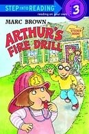 Arthur's Fire Drill (Step-Into-Reading, Step 3)