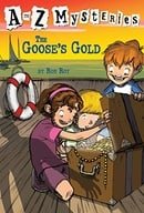 The Goose's Gold (A to Z Mysteries)
