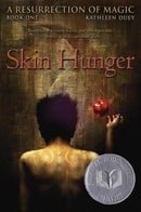 Skin Hunger (A Resurrection of Magic, Book 1)