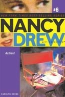 Action! (Nancy Drew: All New Girl Detective #6)